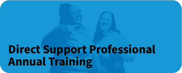 Annual training for direct support professionals